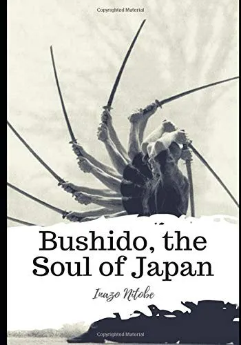 Bushido, the Soul of Japan by Inazo Nitobe