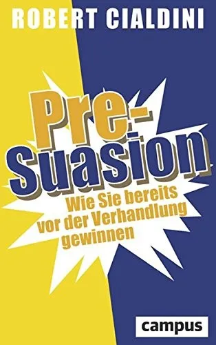 Pre-Suasion by Robert B. Cialdini