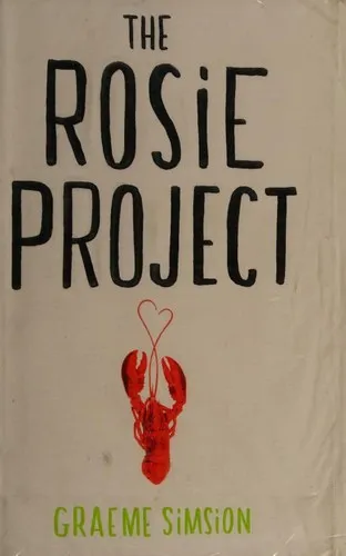 The Rosie Project: Don Tillman, Book 1 by Graeme Simsion