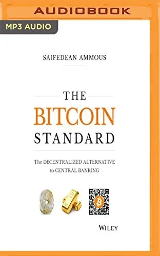 The Bitcoin Standard by Saifedean Ammous