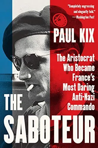 The Saboteur by Paul Kix