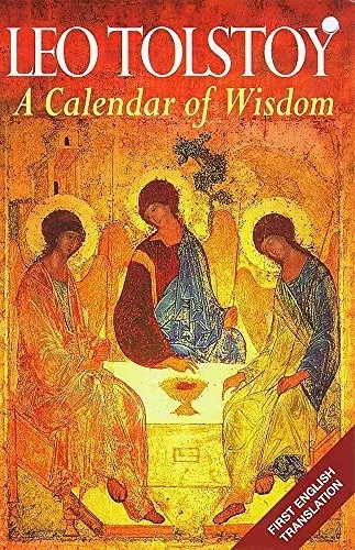 A Calendar of Wisdom by Lev Nikolaevič Tolstoy