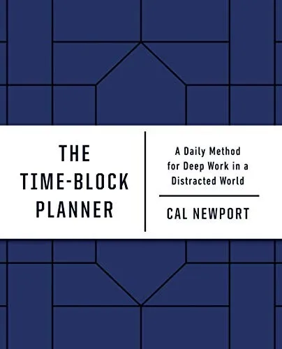 Time-Block Planner by Cal Newport