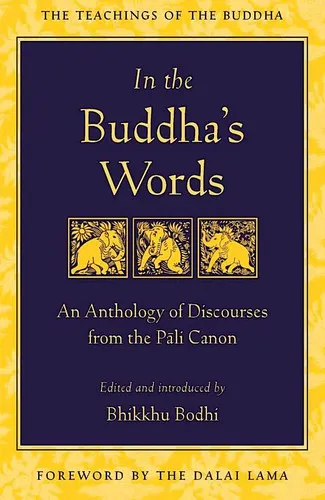 In the Buddha's words by Bodhi Bhikkhu