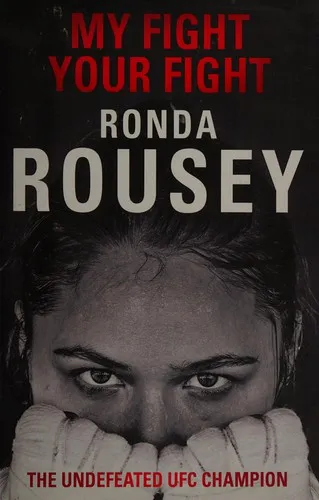 My Fight/Your Fight by Ronda Rousey