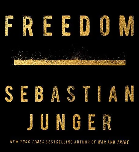 Freedom by Sebastian Junger