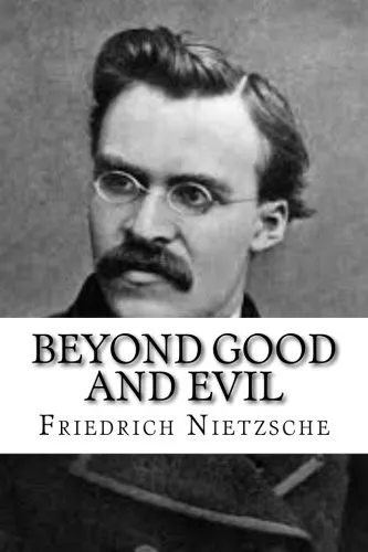 Beyond Good and Evil by Friedrich Nietzsche