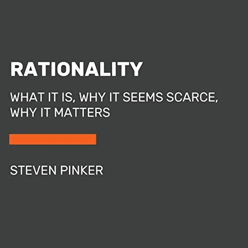 Rationality by Steven Pinker