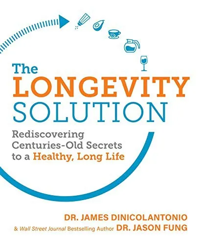 The Longevity Solution by Dr. James DiNicolantonio