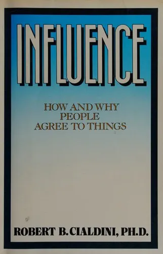 Influence: The Psychology of Persuasion by Robert B. Cialdini