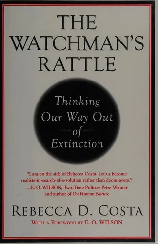 The Watchman's Rattle: A New Way to Understand Complexity, Collapse, and Correction by Rebecca D. Costa