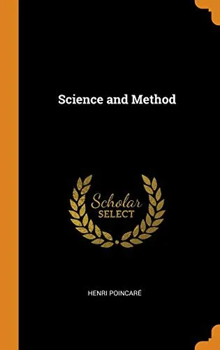 Science and Method by Henri Poincare