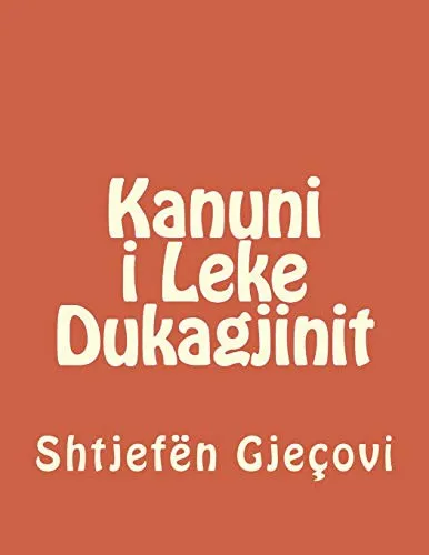 Kanuni I Leke Dukagjinit by At Shtjefen Gjecovi