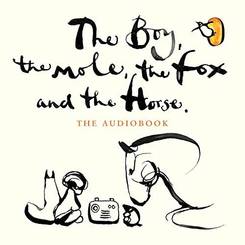 Boy, the Mole, the Fox and the Horse by Charlie Mackesy