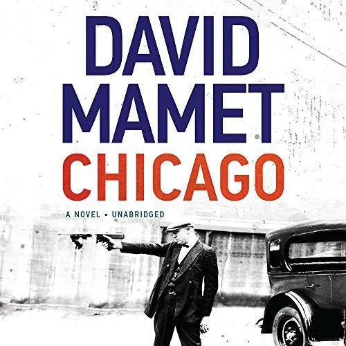 Chicago by David Mamet