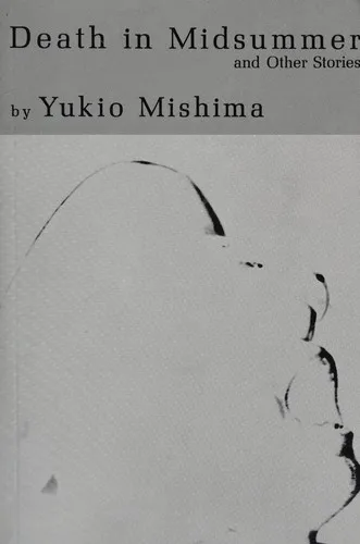 Death in Midsummer and Other Stories by Yukio Mishima