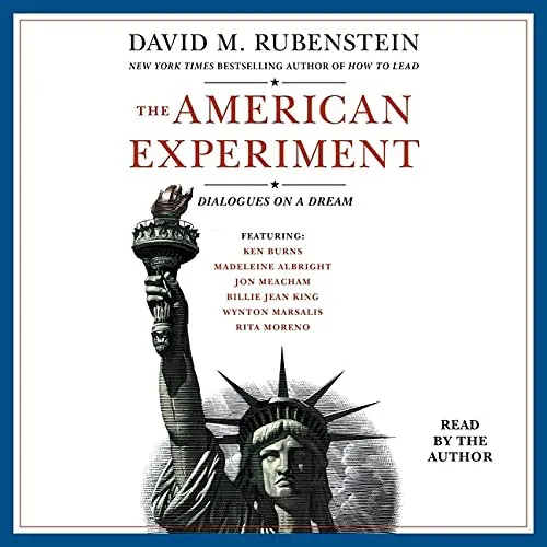 The American Experiment by David M. Rubenstein