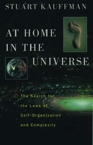 At Home in the Universe by Stuart A. Kauffman
