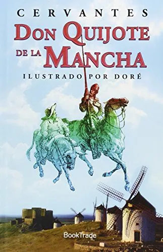 Don Quijote de la Mancha by Miguel de Cervantes Saavedra