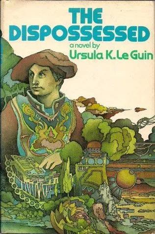 The Dispossessed: An Ambiguous Utopia by Ursula K. Le Guin