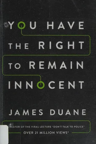 You Have the Right to Remain Innocent by James Duane