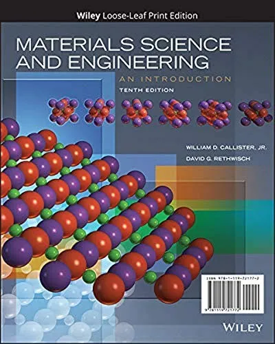 Materials Science and Engineering: An Introduction by William D. Callister Jr., David G. Rethwisch