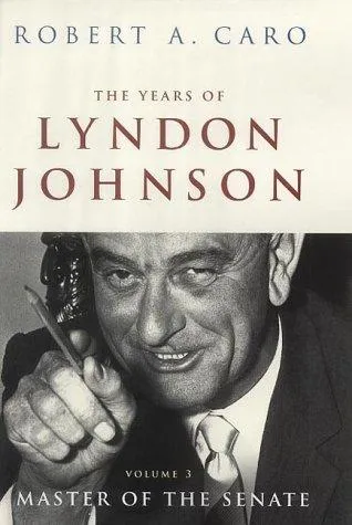 The years of Lyndon Johnson by Robert A. Caro