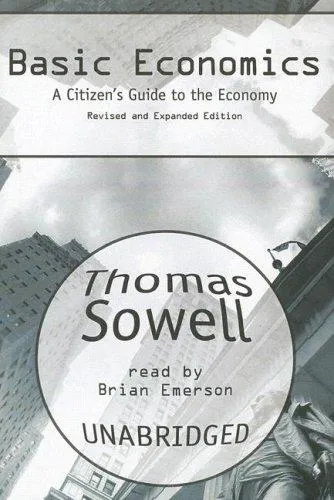 Basic Economics: A Common Sense Guide to the Economy by Thomas Sowell