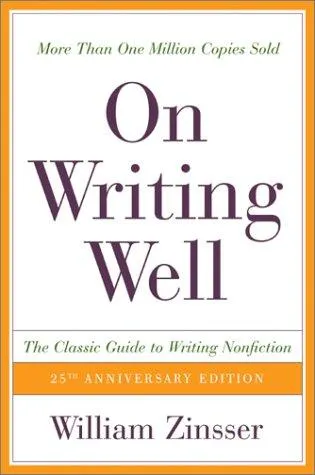 On Writing Well by William Zinsser