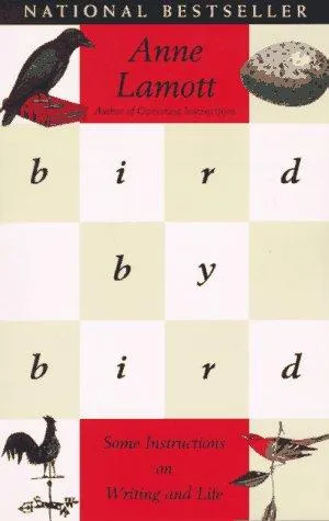 Bird by Bird by Anne Lamott