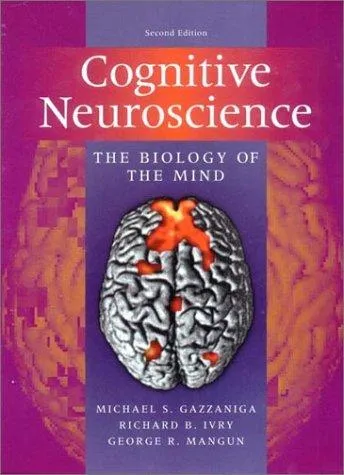 Cognitive neuroscience by Michael S Gazzaniga