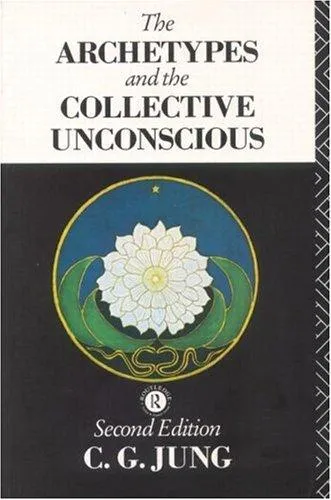 The Archetypes and The Collective Unconscious by Carl Jung