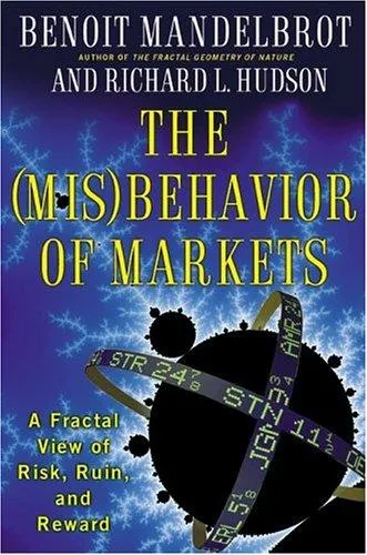 The (mis)behavior of markets by Benoit B. Mandelbrot