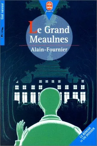 Le Grand Meaulnes by Alain-Fournier