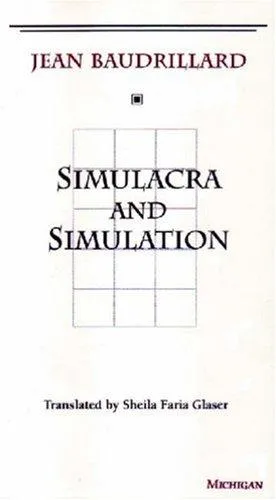 Simulacra and Simulation by Jean Baudrillard