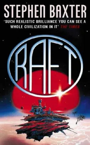 Raft by Stephen Baxter