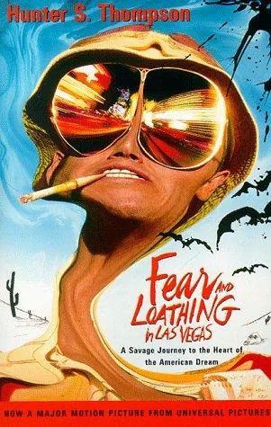 Fear and Loathing in Las Vegas by Hunter S. Thompson