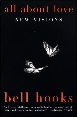 All About Love: New Visions by bell hooks