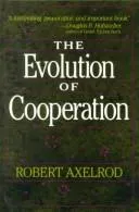 The evolution of cooperation by Robert M. Axelrod