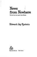 News from nowhere by Edward Jay Epstein