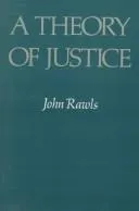 A Theory of Justice by John Rawls