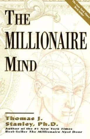 The Millionaire Mind by Thomas J. Stanley