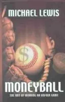 Moneyball: The Art of Winning an Unfair Game by Michael Lewis