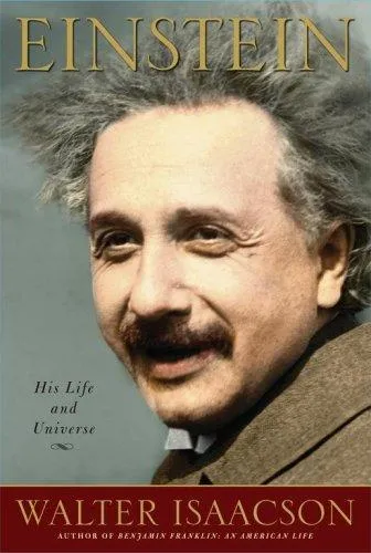 Einstein: His Life and Universe by Walter Isaacson