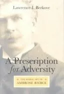 Prescription for Adversity by Lawrence I. Berkove