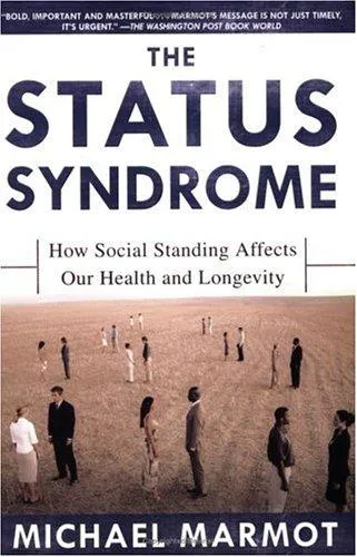 The Status Syndrome by Michael Marmot