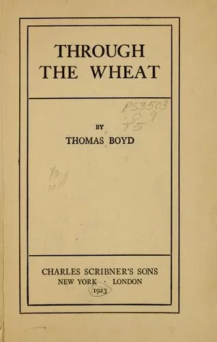 Through the Wheat by Thomas Boyd