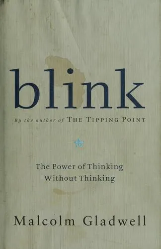 Blink by Malcolm Gladwell