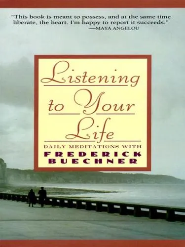 Listening to Your Life by Frederick Buechner