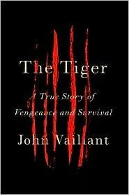 The tiger by John Vaillant